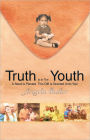 Truth Is In The Youth: A Seed is Planted This Gift is Granted Unto You!