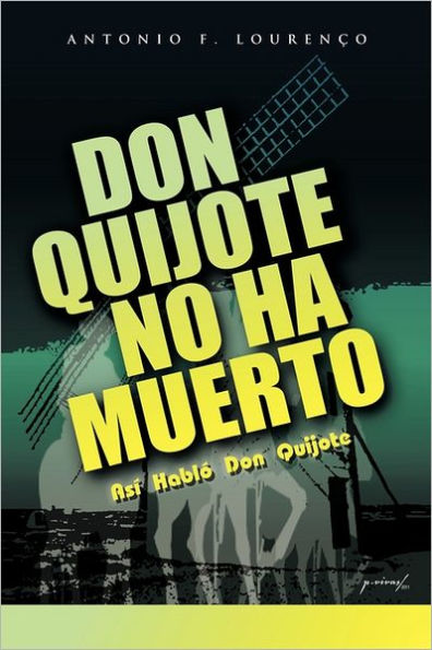 Don Quijote No Ha Muerto: Asi Hablo