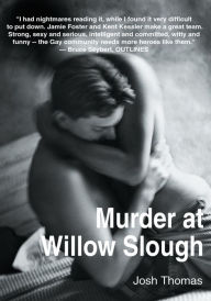 Title: Murder at Willow Slough: or, The Caregiver, Author: Josh Thomas
