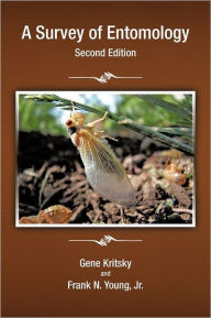 Title: A Survey of Entomology, Second Edition, Author: Gene Kritsky