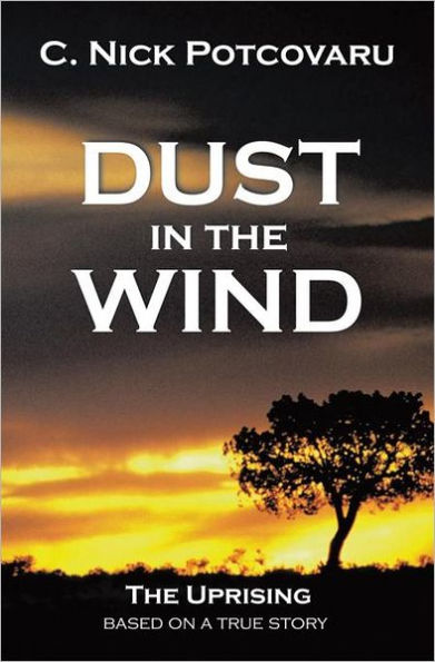 Dust in the Wind: The Uprising
