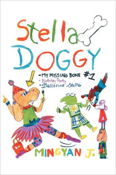 Stella Doggy: Book One of Stella's Awesome Adventures
