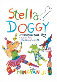 Title: Stella Doggy: Book One of Stella'S Awesome Adventures, Author: Mingyan Jiang