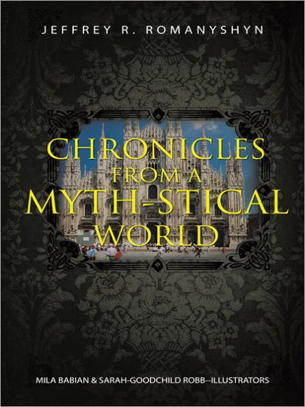 CHRONICLES FROM A MYTH-STICAL WORLD