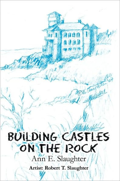 Building Castles on the Rock