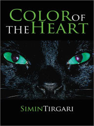 Title: Color of the Heart, Author: Simin Tirgari