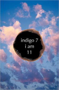 Title: Indigo 7: I Am, Author: 11