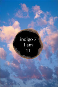 Title: Indigo 7: I am, Author: 11