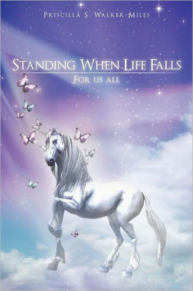 Standing When Life Falls: For Us All