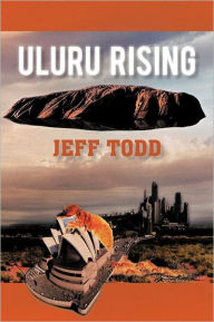 Title: Uluru Rising, Author: Jeff Todd