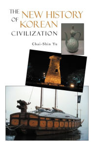 Title: The New History of Korean Civilization, Author: Chai-Shin Yu