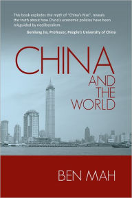 Title: China and the World: Global Crisis of Capitalism, Author: Ben Mah