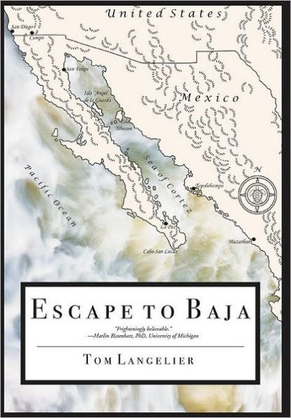 Escape to Baja: The Journey of Six American Survivors of a Nuclear Holocaust