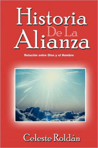 Title: Historia de La Alianza, Author: Celeste Rold N