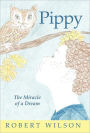 Pippy: The Miracle of a Dream