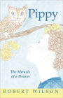 Pippy: The Miracle of a Dream