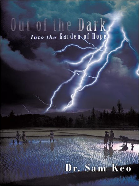 Out of the Dark: Into the Garden of Hope