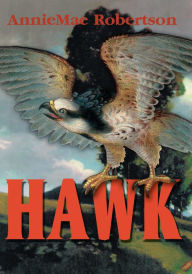 Title: Hawk, Author: AnnieMae Robertson