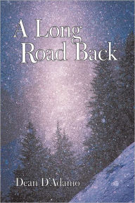 Title: A Long Road Back, Author: Dean D'Adamo