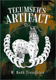 Title: Tecumseh'S Artifact, Author: M. Ruth Troughton