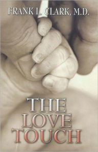 Title: The Love Touch, Author: Frank L. Clark