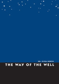 Title: The Way of the Well, Author: Dr. Elisa Robyn