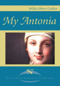 Title: My Antonia, Author: Willa Cather