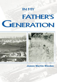 Title: In My Father's Generation, Author: James Martin Rhodes