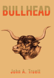 Title: Bullhead, Author: John Truett