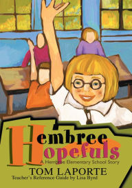 Title: Hembree Hopefuls: A Hembree Elementary Story, Author: Tom LaPorte