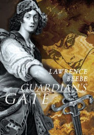 Title: Guardian's Gate, Author: Lawrence Beebe