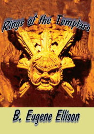 Title: Rings of the Templars, Author: B. Ellison
