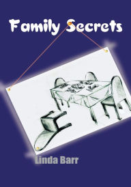 Title: Family Secrets, Author: Linda Barr