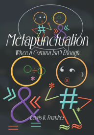 Title: Metapunctuation: When a Comma Isn't Enough, Author: Lewis B. Frumkes