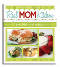 Title: Real Mom Kitchen, Author: Laura Powell