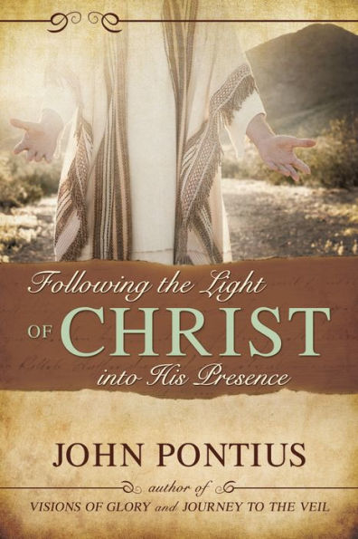 Following the Light of Christ into His Presence