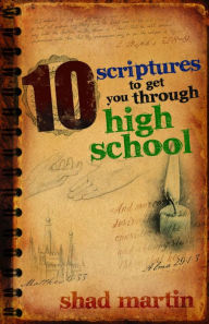 Title: 10 Scriptures to Get You Through High School, Author: G. Martin