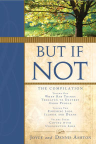 Title: But If Not: The Compilation, Author: Joyce Ashton