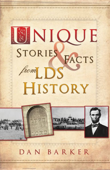 Unique Stories and Facts from LDS History