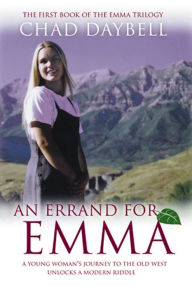 Title: An Errand for Emma, Author: Chad Daybell