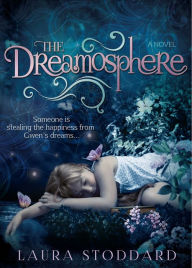 Title: The Dreamosphere, Author: Laura Stoddard