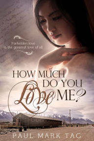 Title: How Much Do You Love Me, Author: Paul Mark Tag