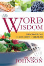 The Word of Wisdom: Discovering the LDS Code of Health