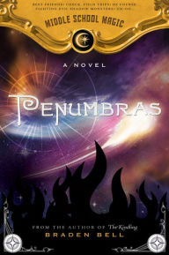 Title: Penumbras (Middle School Magic), Author: Braden Bell