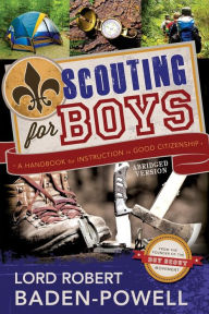 Title: Scouting for Boys: A Handbook for Instruction in Good Citizenship, Author: Lord Robert Baden-Powell