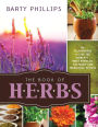 The Book of Herbs: An Illustrated A-Z of the World's Most Popular Culinary and Medical Plants