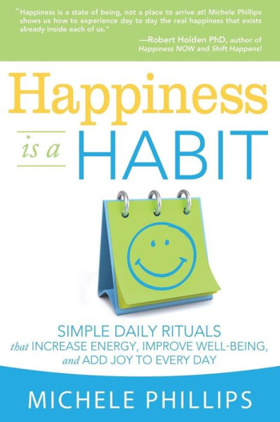 Happiness is a Habit