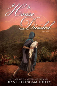 Title: A House Divided, Author: Diane Tolley