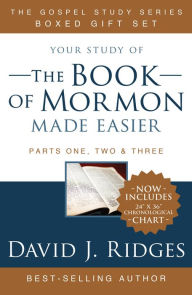 Title: The Book of Mormon Made Easier : 1 Nephi Through Words of Mormon/ Mosiah Through Alma/ Helaman Through Moroni, Author: David Ridges