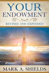 Title: Your Endowment: Revised and Expanded, Author: Mark A. Shields